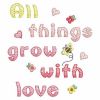 All Things Grow With Love 1(Lg)